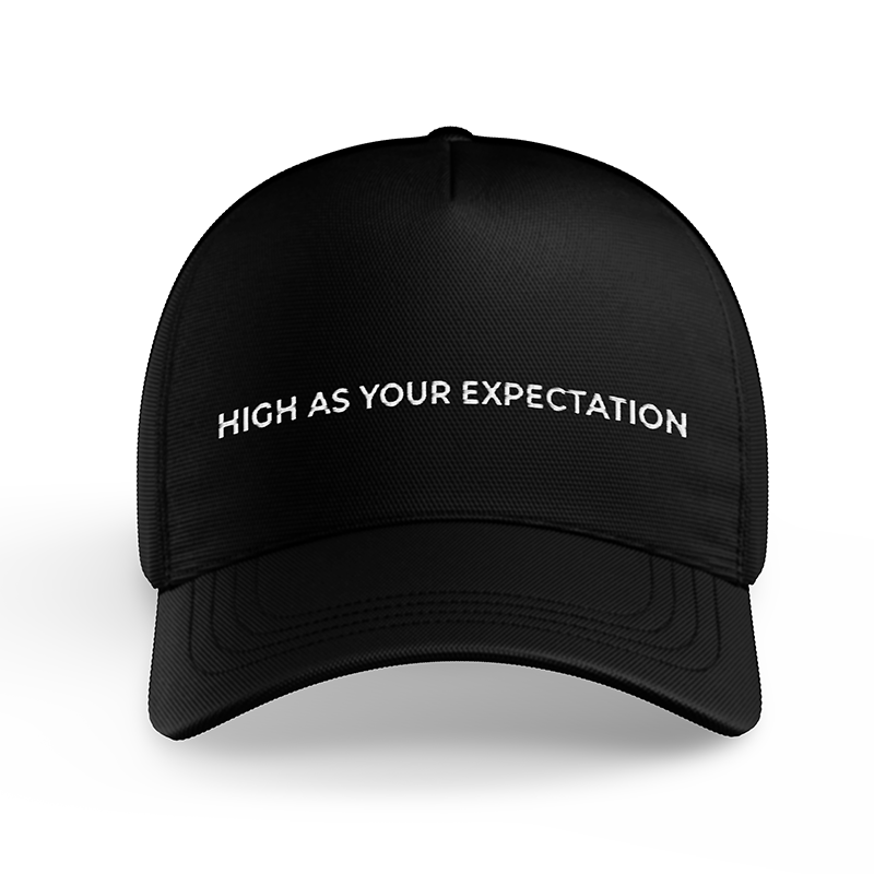 High as Your Expectations Baseball Cap