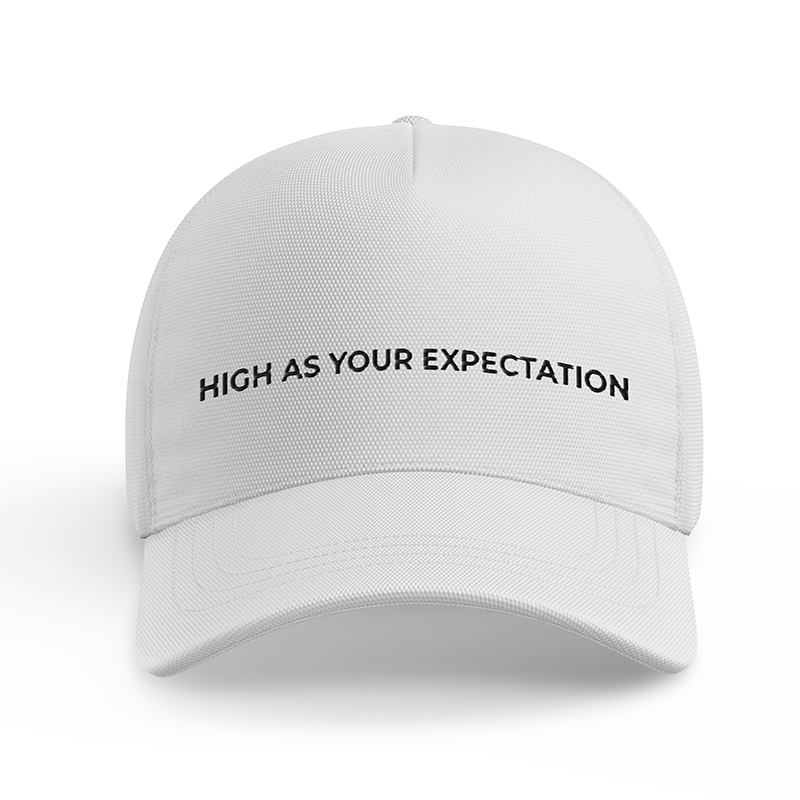 High as Your Expectations Baseball Cap