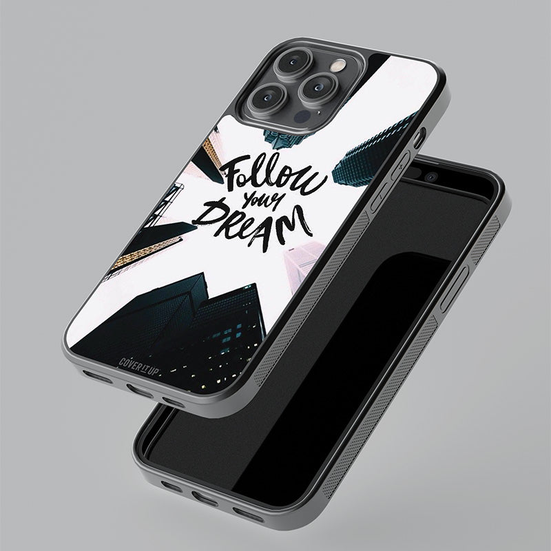 Follow Your Dream Glass Case