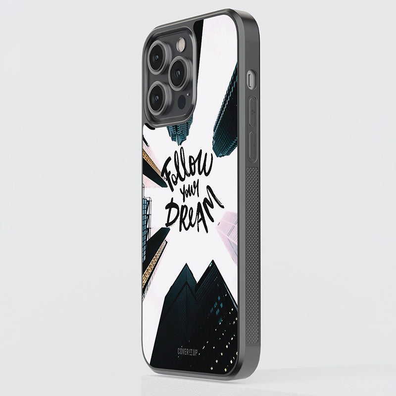 Follow Your Dream Glass Case