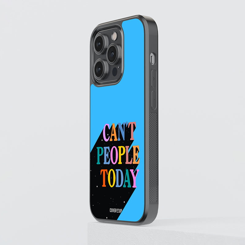 Cant people Today Glass Case