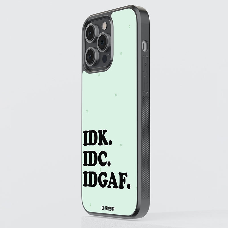 IDGAF Glass Case