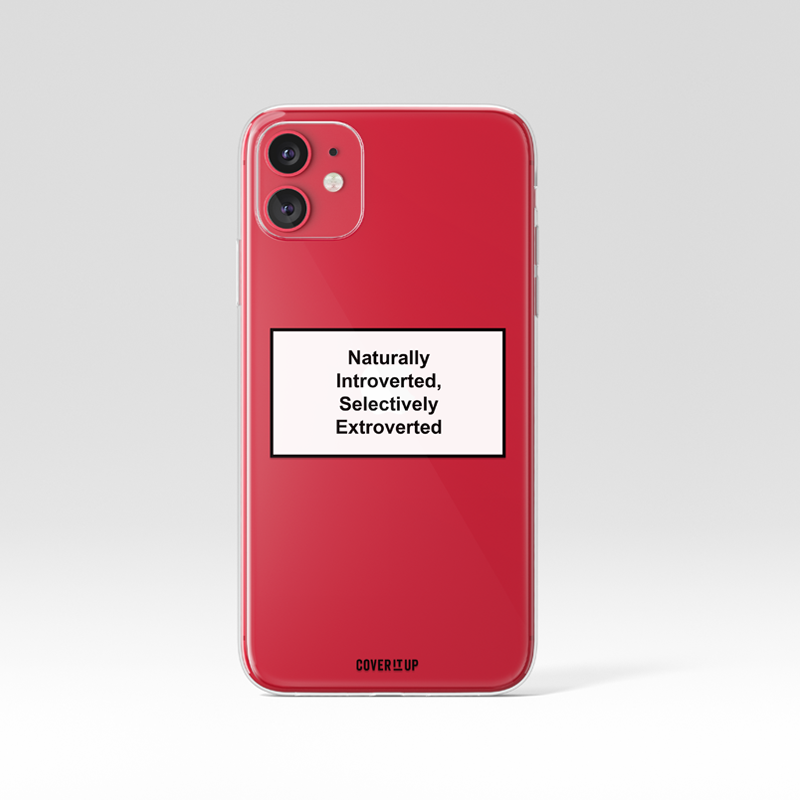 Naturally Introverted Selectively Extroverted Clear Silicone Case