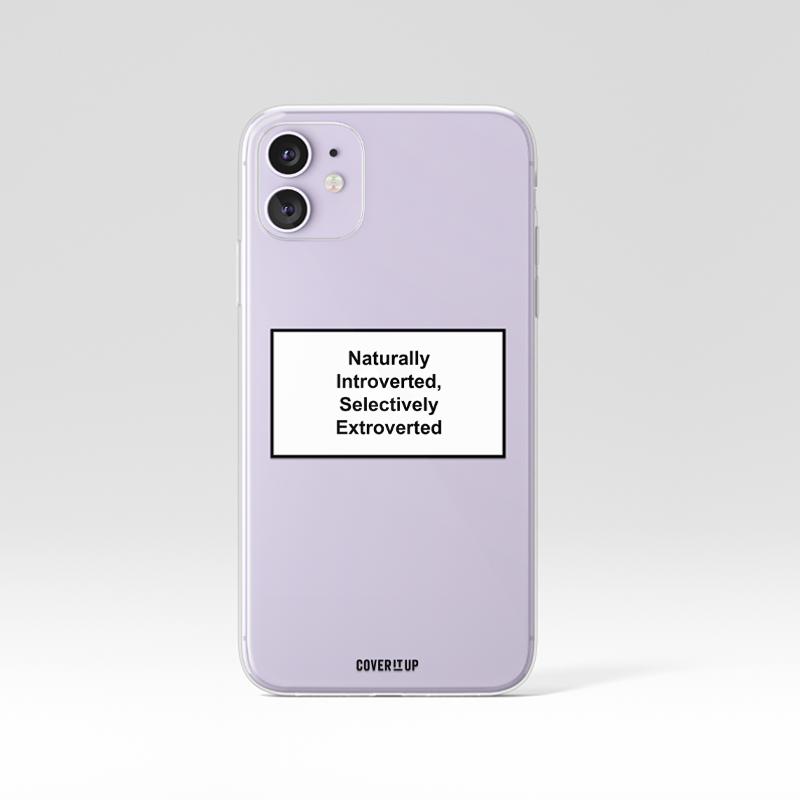 Naturally Introverted Selectively Extroverted Clear Silicone Case