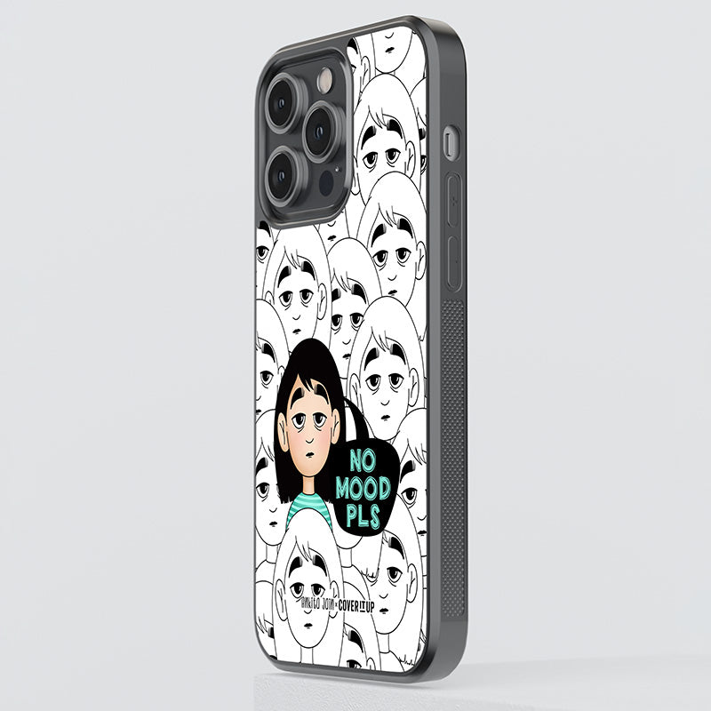 No Mood Pls Girl Glass Case
