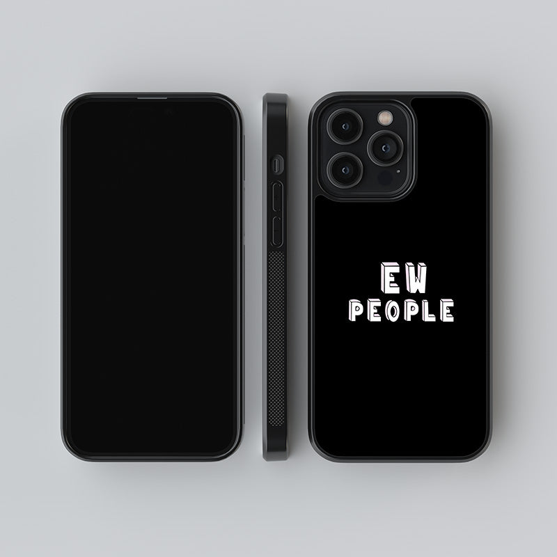 Ew People Glass Case