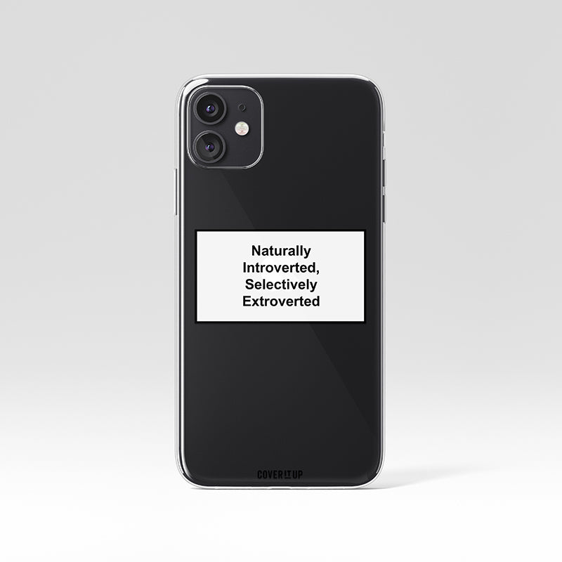 Naturally Introverted Selectively Extroverted Clear Silicone Case