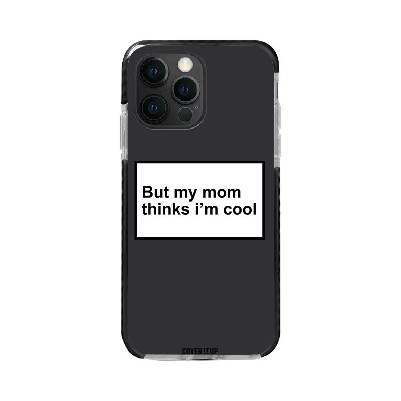 Official But My Mom Thinks I’m Cool Bumper Case
