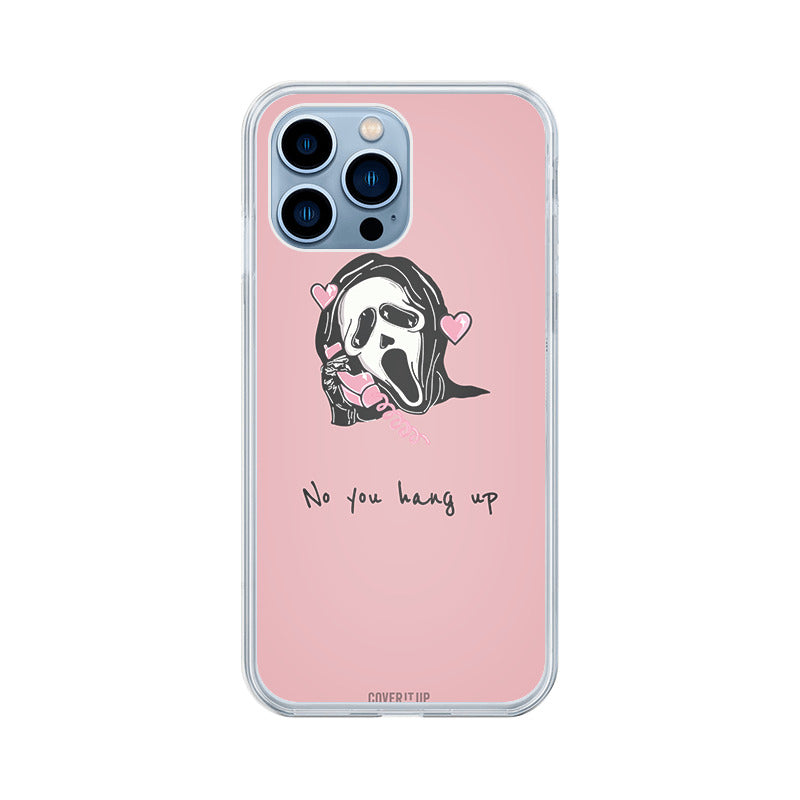 No You Hang Up Clear Silicone Case