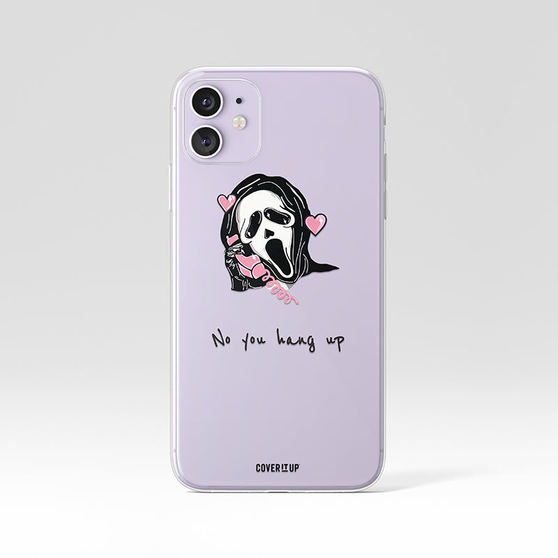 No You Hang Up Clear Silicone Case