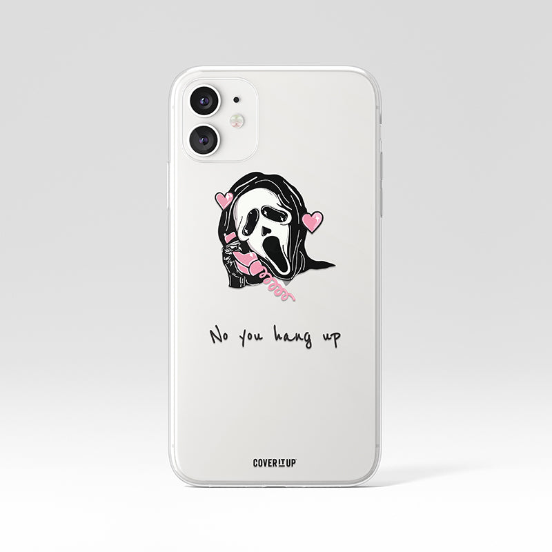 No You Hang Up Clear Silicone Case