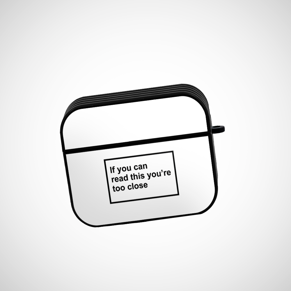 You are too close Glass Airpods Pro 2 Case Covers