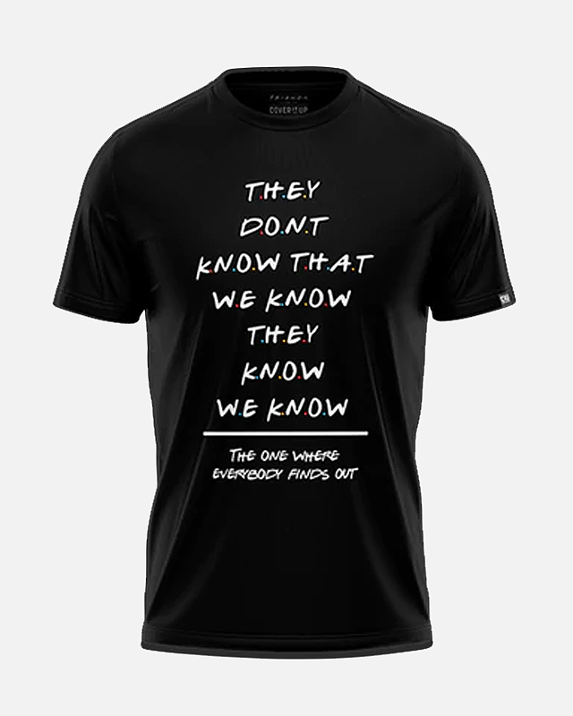 Official Friends They Don't Know That T-Shirt