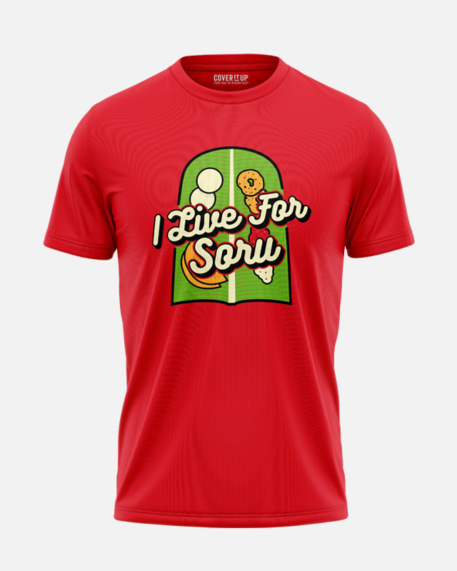 I Live For Soru T-Shirt